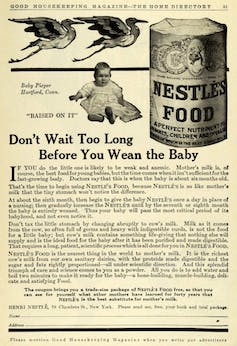 Old advertisement for Nestlé formula with lead text that reads 'Don't Wait Too Long Before You Wean the Baby.'